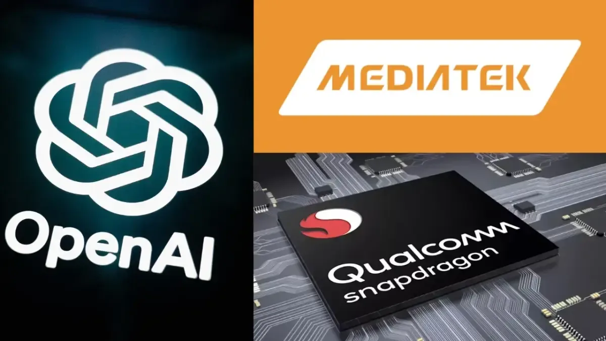 OpenAI, MediaTek, Qualcomm